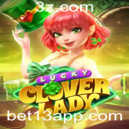 Descubra o Mundo de LuckyCloverLady: Como Jogar e Ganhar com a Estratégia Bet13